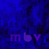 My Bloody Valentine: M B V [CD]