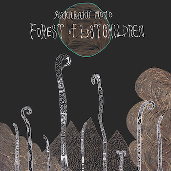 Kikagaku Moyo: Forest of Lost Children [LP]