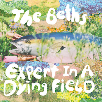 Beths, The: Expert In A Dying Field [LP, vinyle blanc osseux]