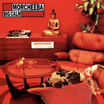 Morcheeba: Big Calm [LP]