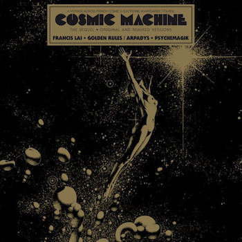 Lai, Francis / Arpadys: Cosmic Machine: The Sequel – Original & Remixed Versions [12"]