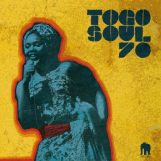 variés: Togo Soul 70: Selected Rare Togolese Recordings From 1971 to 1981 [CD]