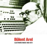 Arel, Bülent: Electronic Music 1960-1973 [CD]