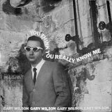 Wilson, Gary: You Think You Really Know Me [LP]