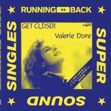 Dore, Valerie: Get Closer - Remixes par Tiger & Woods, Gerd Janson [12"]