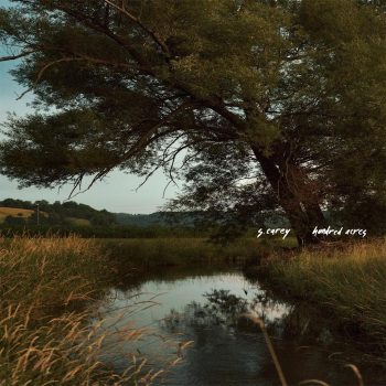 Carey, S.: Hundred Acres [CD]