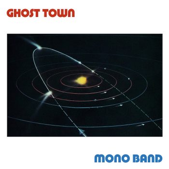 Mono Band: Ghost Town [12"]