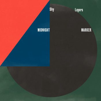 Shy Layers: Midnight Marker [CD]