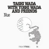 Tashi Wada with Yoshi Wada & Friends: FRKWYS Vol.14 - Nue [LP]