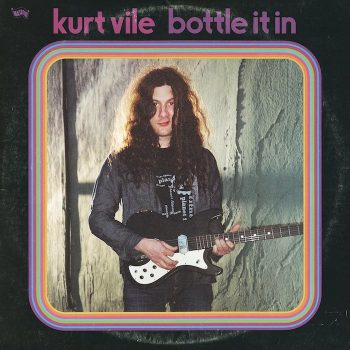 Vile, Kurt: Bottle It In [CD]