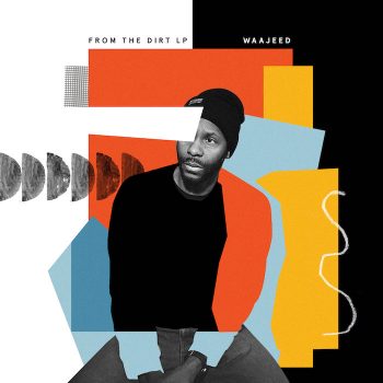 Waajeed: From The Dirt [3xLP]