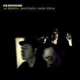 Berrocal / David Fenech & Vincent Epplay, Jac: Ice Exposure [LP]