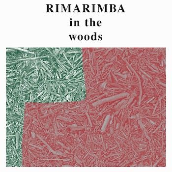 Rimarimba: In The Woods [LP]
