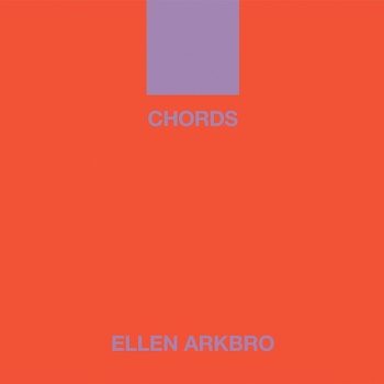 Arkbro, Ellen: Chords [CD]