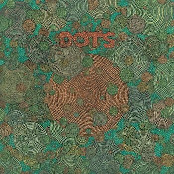 Dots: Dots [LP]
