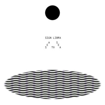 Sign Libra: Sea to Sea [LP]