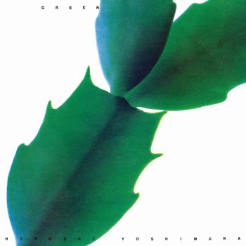 Hiroshi Yoshimura: Green [LP vert]
