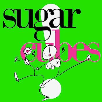 Sugarcubes: Life's Too Good [LP]