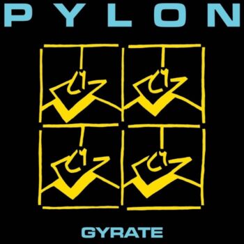 Pylon: Gyrate [LP turquoise]