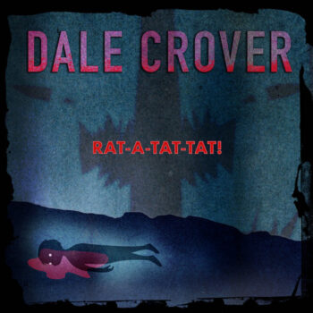 Crover, Dale: Rat-A-Tat-Tat! [CD]