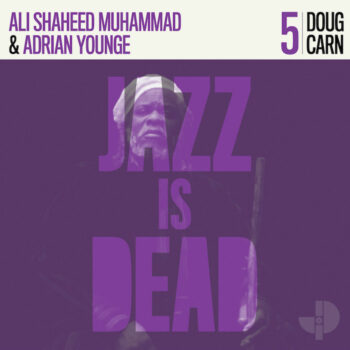 Carn/Younge/Shaheed Muhammad: Jazz Is Dead 5: Doug Carn [CD]