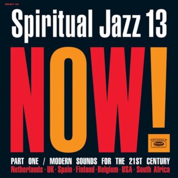 variés: Spiritual Jazz 13: NOW! Part 1 [CD]