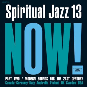 variés: Spiritual Jazz 13: NOW! Part 2 [CD]