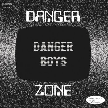 Danger Boys: Danger Zone / Haunted Zone [7"]
