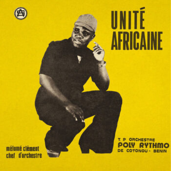 T.P. Orchestre Poly-Rythmo de Cotonou: Unité africaine [LP]
