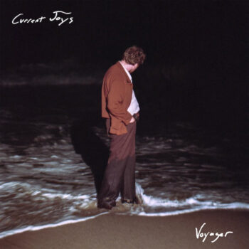 Current Joys: Voyager [CD]