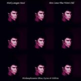Lanegan, Mark: Here Comes That Weird Chill [LP, vinyle coloré]
