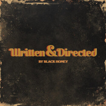 Black Honey: Written & Directed [CD]