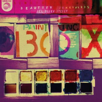 Beautify Junkyards & Belbury Poly: Painting Box [7"]