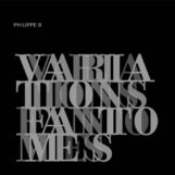 Philippe B: Variations fantômes — édition 10e anniversaire [LP, vinyle argenté]