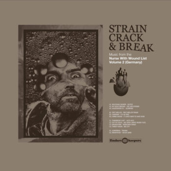 variés: Strain Crack & Break: Music From The Nurse With Wound List Vol. 2, Germany [2xLP]