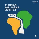 Pellissier, Florian Quintet: Rio [CD]
