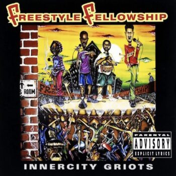 Freestyle Fellowship: Innercity Griots [2xLP]