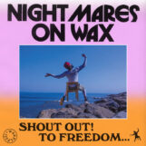 Nightmares On Wax: Shout Out! To Freedom… [CD]