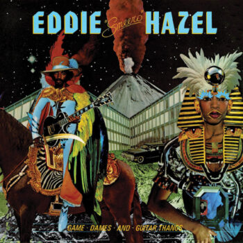 Hazel, Eddie: Game, Dames And Guitar Thangs [CD]