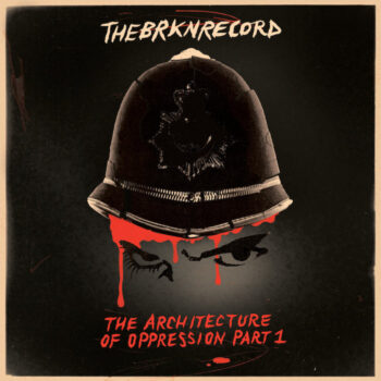 Brkn Record, The: The Architecture Of Oppression Part 1 [CD]