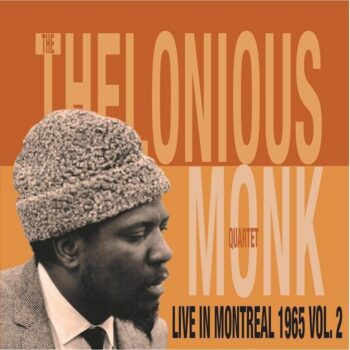 Monk, Thelonious Quartet: Live In Montreal 1965, Vol. 2 [LP]