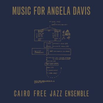 Cairo Free Jazz Ensemble: Music for Angela Davis [LP]