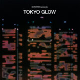 variés; DJ Notoya prés.: Tokyo Glow [CD]