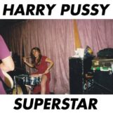 Harry Pussy: Superstar [LP]