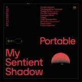 Portable: My Sentient Shadow [2xLP]