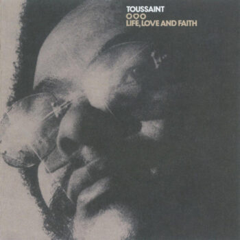 Toussaint (Allen): Life, Love And Faith [LP 180g]