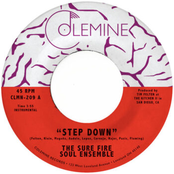 Sure Fire Soul Ensemble: Step Down / La Fachada [7", vinyle clair]