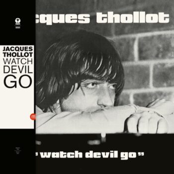Thollot, Jacques: Watch Devil Go [LP 180g]