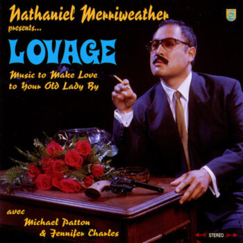 Nathaniel Merriweather pres. Lovage: Music to Make Love to Your Old Lady By [2xLP, vinyle turquoise]