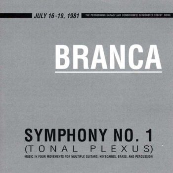 Branca, Glenn: Symphony No. 1 (Tonal Plexus) [2xLP]
